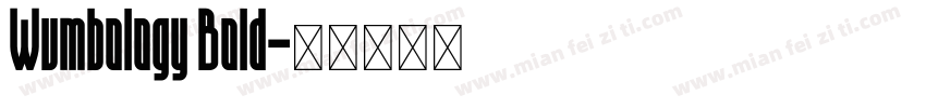 Wumbology Bold字体转换